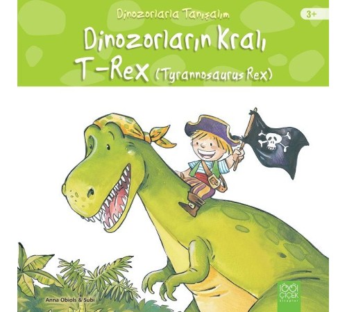 Dinozorlarla Tanışalım - Dinozorların Kralı - Tyrannosaurus Reks