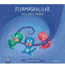 Pijamalılar Çetesi - Pijamaskeliler ve Uyku Perisi