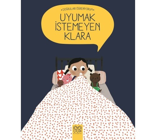 Doğruları Öğreniyorum - Uyumak İstemeyen Klara Doğruları Öğreniyorum - Uyumak İstemeyen Klara