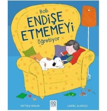 Bob Endişe Etmemeyi Öğretiyor