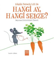 Küçük Farecik Lili ile - Hangi Ay, Hangi Sebze?