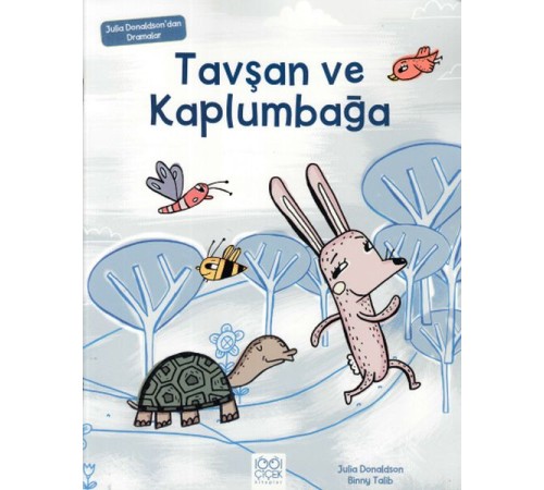 Tavşan ve Kaplumbağa - Julia Donaldson'dan Dramalar
