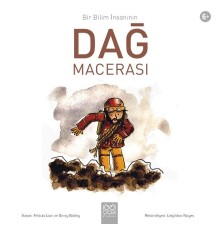 Bir Bilim İnsanının Dağ Macerası