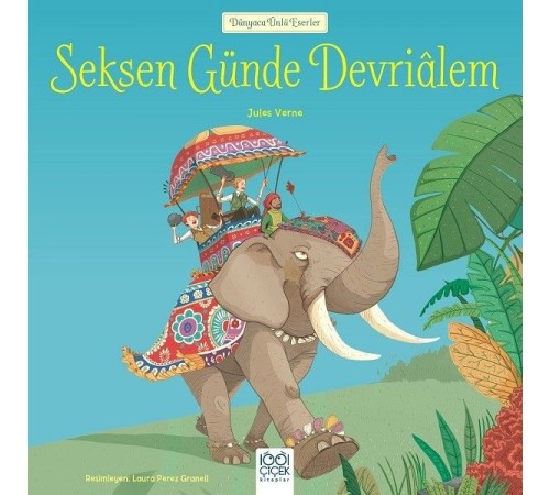 Dünyaca Ünlü Eserler - Seksen Günde Devrialem