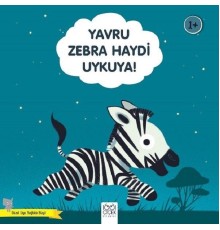 Yavru Zebra Haydi Uykuya! - Güzel Uyu Sağlıklı Büyü