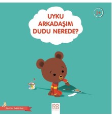 Uyku Arkadaşım Dudu Nerede?