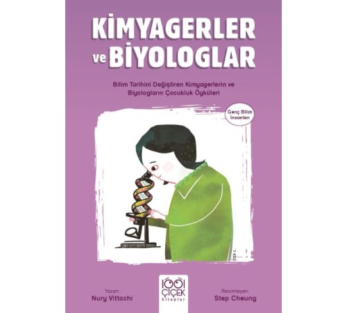 Kimyagerler ve Biyologlar - Genç Bilim İnsanları Kimyagerler ve Biyologlar - Genç Bilim İnsanları