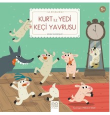 Kurt ile Yedi Keçi Yavrusu - İlk Öykülerim