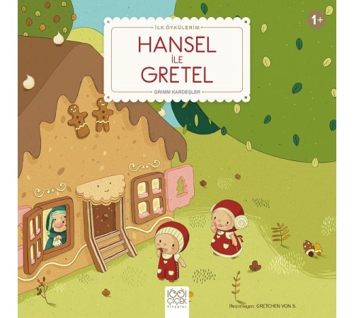 Hansel ile Gretel - İlk Öykülerim Hansel ile Gretel - İlk Öykülerim