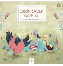 Çirkin Ördek Yavrusu - İlk Öykülerim
