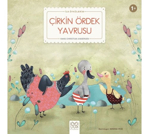 Çirkin Ördek Yavrusu - İlk Öykülerim