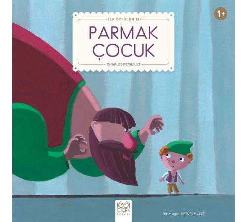 Parmak Çocuk - İlk Öykülerim Parmak Çocuk - İlk Öykülerim