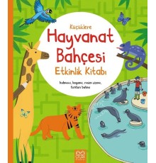 Küçüklere Hayvanat Bahçesi Etkinlik Kitabı