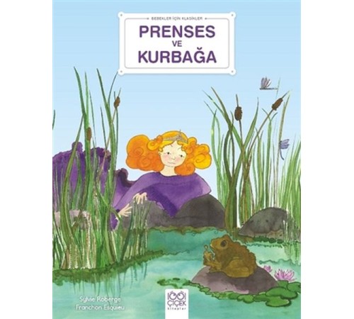 Prenses ve Kurbağa - Bebekler İçin Klasikler