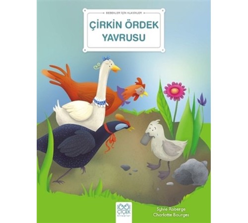 Çirkin Ördek Yavrusu - Bebekler İçin Klasikler
