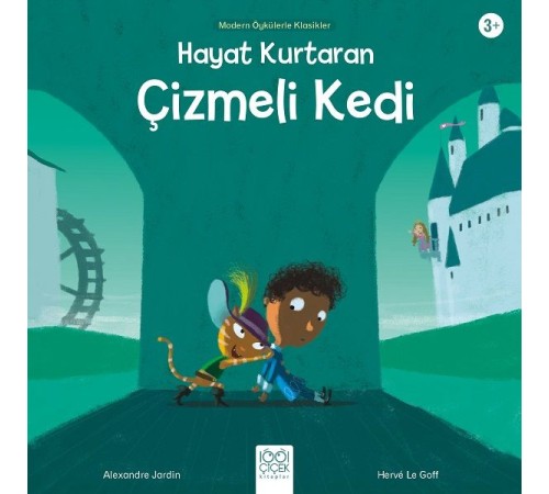 Hayat Kurtaran Çizmeli Kedi - Modern Öykülerle Klasikler