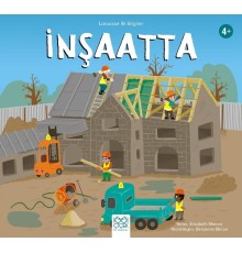 İnşaatta - Larousse İlk Bilgiler
