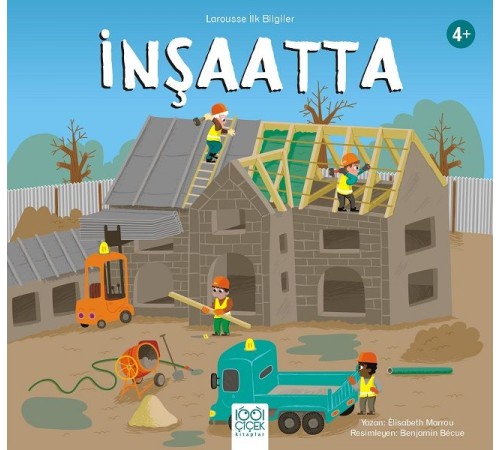 İnşaatta - Larousse İlk Bilgiler