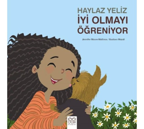 Haylaz Yeliz İyi Olmayı Öğreniyor Haylaz Yeliz İyi Olmayı Öğreniyor