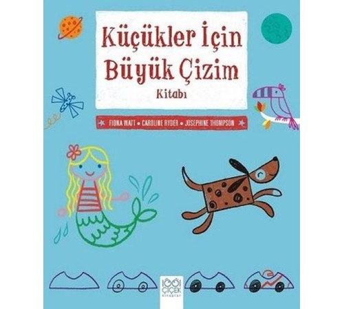 Küçükler İçin Büyük Çizim Kitabı Küçükler İçin Büyük Çizim Kitabı