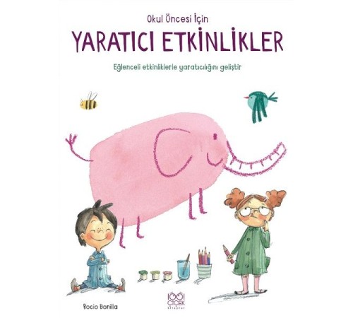 Okul Öncesi İçin Yaratıcı Etkinlikler