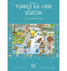 Resimlerle Türkçe İlk 1000 Sözcük - Bin Sözcük Öğreten Kitap