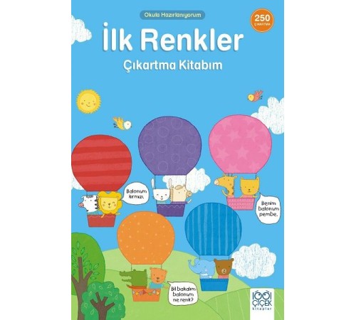 İlk Renkler Çıkartma Kitabım- 250 Çıkartma