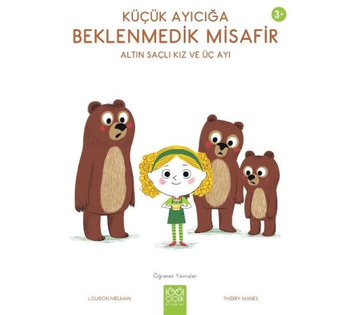 Küçük Ayıcığa Beklenmedik Misafir - Altın Saçlı Kız ve Üç Ayı Küçük Ayıcığa Beklenmedik Misafir - Altın Saçlı Kız ve Üç Ayı