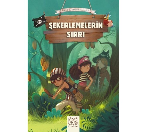 Sevimli Korsanların Maceraları - Şekerlemelerin Sırrı Sevimli Korsanların Maceraları - Şekerlemelerin Sırrı