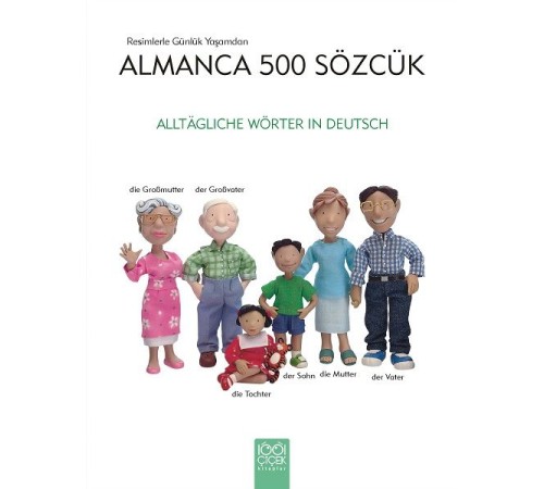 Resimlerle Günlük Yaşamdan Almanca 500 Sözcük