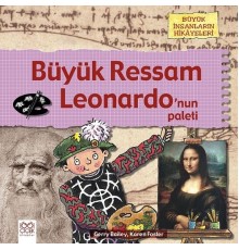 Büyük Ressam - Leonardo’nun Paleti