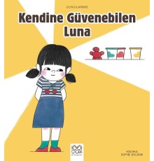 Kendine Güvenebilen Luna - Duygularımız