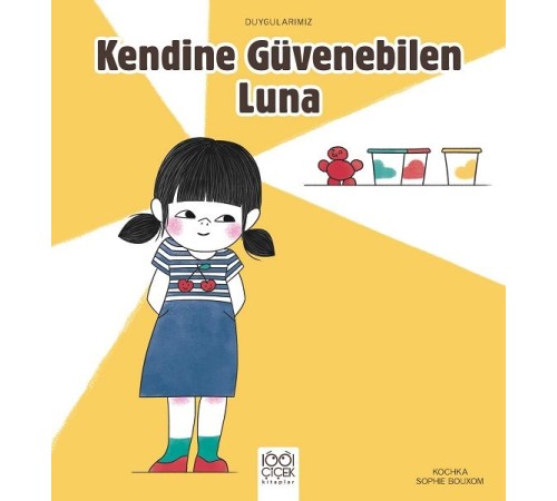 Kendine Güvenebilen Luna - Duygularımız Kendine Güvenebilen Luna - Duygularımız