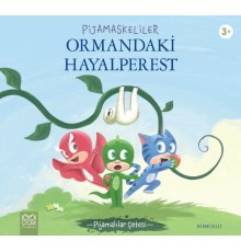 Pijamaskeliler Ormandaki Hayalperest