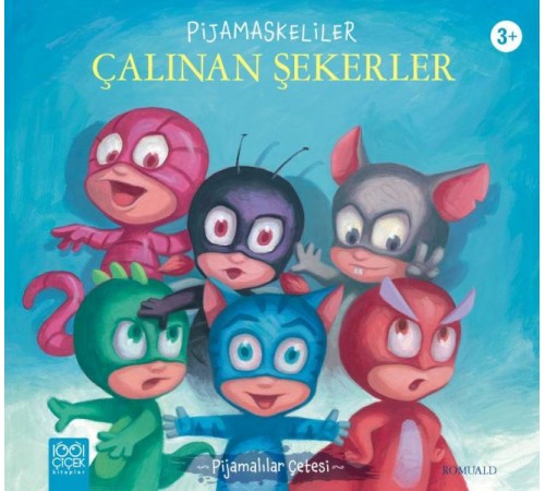 Pijamaskeliler Çalınan Şekerler Pijamaskeliler Çalınan Şekerler