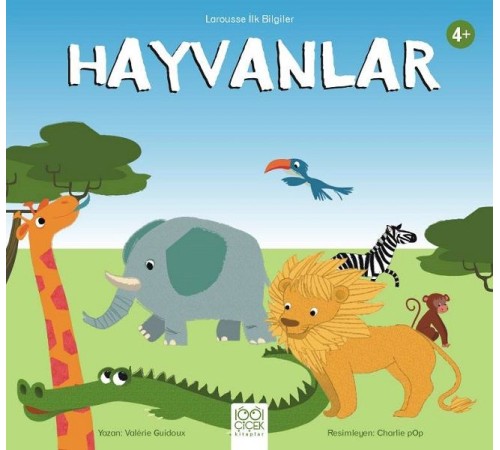 Larousse İlk Bilgiler - Hayvanlar