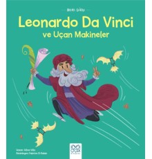 Mini Dahi Leonardo Da Vinci ve Uçan Makineler