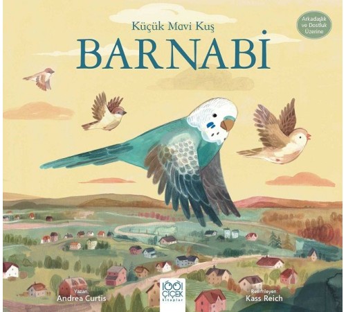 Küçük Mavi Kuş Barnabi- Arkadaşlık ve Dostluk Üzerine