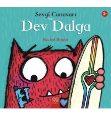 Sevgi Canavarı ve Dev Dalga – Sevgi Canavarı