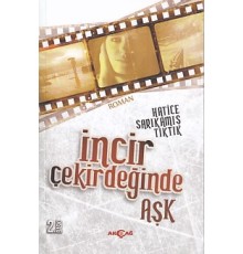 İncir Çekirdeğinde Aşk