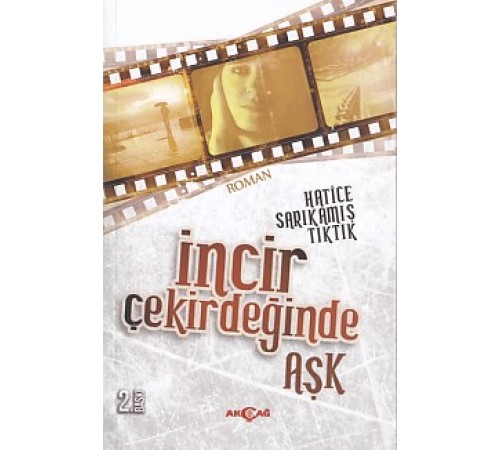 İncir Çekirdeğinde Aşk