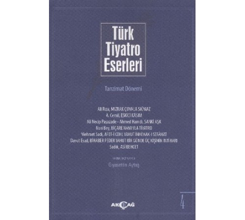 Türk Tiyatro Eserleri 4 / Tanzimat Dönemi