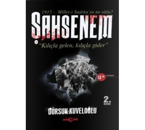 Şahsenem  "Kılıçla Gelen, Kılıçla Gider"