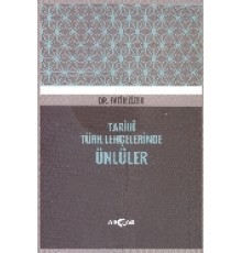 Tarihi Türk Lehçelerinde Ünlüler