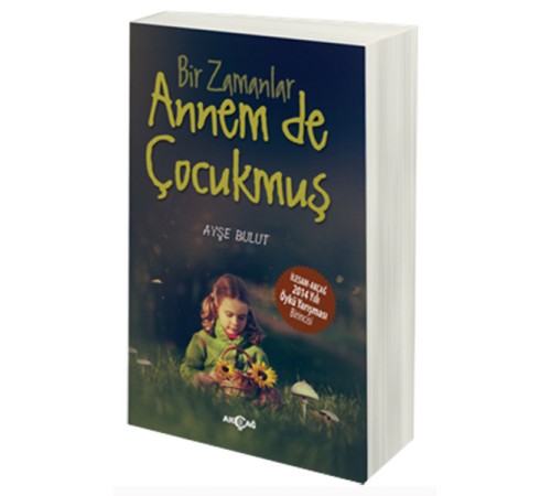 Bir Zamanlar Annem de Çocukmuş Bir Zamanlar Annem de Çocukmuş