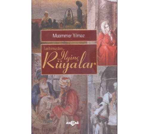 Tarihimizden İlginç Rüyalar Tarihimizden İlginç Rüyalar