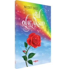 Gül Olacaksın