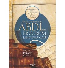 Şebinkarahisarlı Abdi'nin Erzurum Lehçesi Lügatı