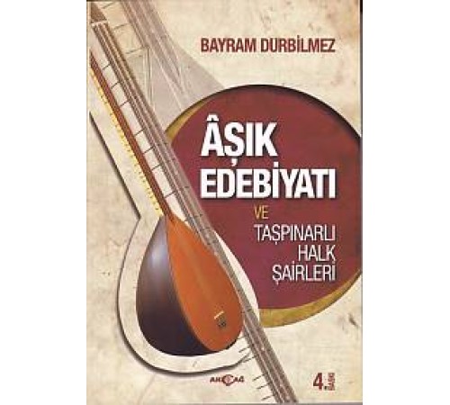 Aşık Edebiyatı ve Taşpınarlı Halk Şairleri Aşık Edebiyatı ve Taşpınarlı Halk Şairleri