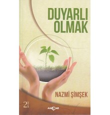 Duyarlı Olmak